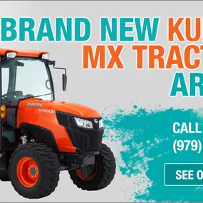 new MX series Kubota tractors are now available at Bobby Ford Tractor & Equipment in Angleton, TX