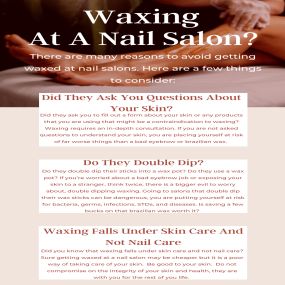 Are you waxing at a nail salon? Here are a few things to ask yourself.