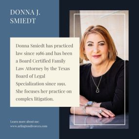 About Donna J. Smiedt The Family Law Firm of Donna J Smiedt | Arlington, TX