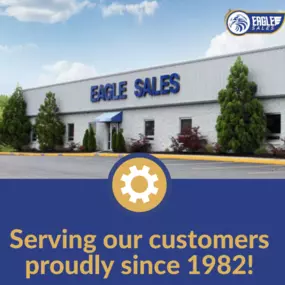 At Eagle Sales, we're still serving our customers with the same expertise that we began with! Contact us today for the products you need, at prices you love!