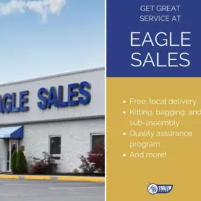 From our quality assurance programs to free, local order delivery, we're happy to do anything we can to make your experience the best it can be (https://www.eaglesales.com/services/