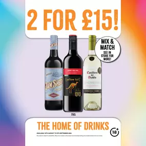 2 For £15 on Selected wines