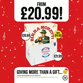 £20.99 each on Birra Moretti and peron 18 packs