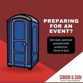 Portable toilets provide additional restroom capacity when you need it! Whether it be for a special event or a construction site, give Simon and Son Septic Tank Pumping a call!