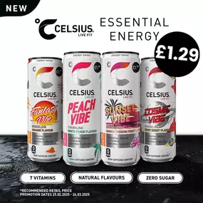 New In Store 
Celsius Engery Drinks