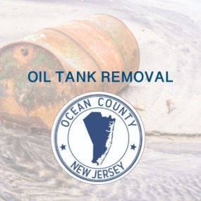 Ocean County Oil Tank Services: Removal, Installation, Cleaning, and Sweep