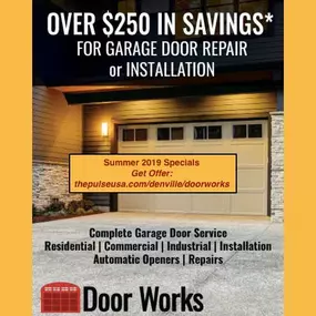 Summer 2019 Over $250 in SAVINGS. Get offer at thepulseusa.com/denville/doorworks