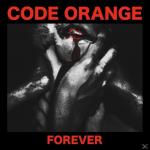 Forever Code Orange auf CD