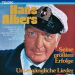 Unvergängliche Lieder Hans Albers auf CD