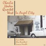 IN ANGEL CITY Charlie Haden, Charlie Quartet West Haden auf CD