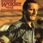 HANNES WADER SINGT ARBEITERLIEDER Hannes Wader auf CD