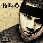 Nelly Nellyville HipHop CD