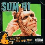 Does This Look Infected? Sum 41 auf CD