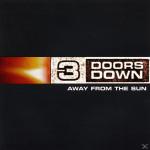 AWAY FROM THE SUN 3 Doors Down auf CD