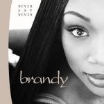 Brandy - Never Say Never - (CD)