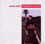 Hopeless Cases Anne Clark auf CD