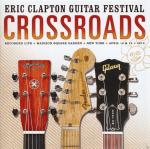 Crossroads - Eric Clapton Guitar Festival 2013 Eric Clapton auf CD