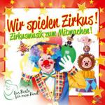 Wir Spielen Zirkus! Das Beste Für Mein Kind VARIOUS auf CD