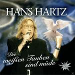 Hans Hartz Die Weissen Tauben Sind Müde Schlager CD