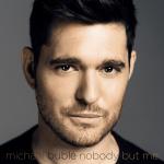 Nobody But Me Michael Bublé auf CD