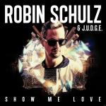 Show Me Love (2-Track) Robin Schulz, The Judge auf 5 Zoll Single CD (2-Track)
