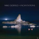 INCANTATIONS Mike Oldfield auf CD