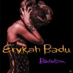 Baduizm Erykah Badu auf CD