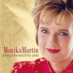 Eine Liebe Reicht Für Zwei Monika Martin auf CD