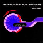 Adventures Beyond The Ultraworld-Deluxe Edition The Orb auf CD