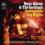 Jacksonville City Nights Ryan Adams auf CD