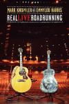 Real Live Roadrunning Mark Knopfler, Emmylou Harris auf DVD