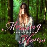 MORNING HOURS Rebekka Bakken auf CD