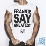 FRANKIE SAY GREATEST (SPECIAL EDITION) Frankie Goes To Hollywood auf CD