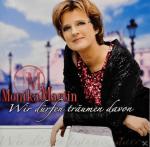 WIR DÜRFEN TRÄUMEN DAVON Monika Martin auf CD