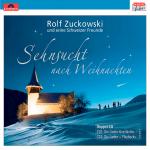 seine Schweizer Freunde - Sehnsucht Nach Weihnachten Rolf & Seine Schweizer Freunde Zuckowski, Rolf Zuckowski Und Seine Schweizer Freunde auf CD