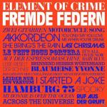 Fremde Federn Element Of Crime auf CD