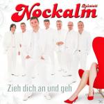 Zieh Dich An Und Geh Nockalm Quintett auf CD