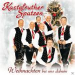 Weihnachten Bei Uns Daheim Kastelruther Spatzen auf CD