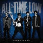 Dirty Work All Time Low auf CD