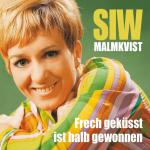 Frech Geküsst Ist Halb Gewonnen-Die Großen Erfolge Siw Malmkvist auf CD