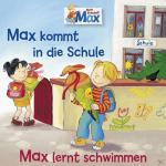 Max 01: Max Kommt In Die Schule/Max Lernt Schwimmen Kinder/Jugend