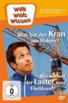 Willi wills wissen: Was hat der Kran am Haken?/Wie kommt der Laster vom Fließband? auf DVD