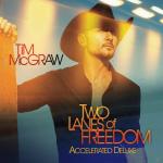Two Lanes Of Freedom (Accelerate Deluxe) Tim McGraw auf CD