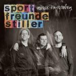 New York, Rio, Rosenheim Sportfreunde Stiller auf CD