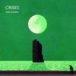 Crises (30th Anniversary) Mike Oldfield auf CD