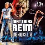 UNENDLICH LIVE Matthias Reim auf CD