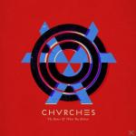 The Bones Of What You Believe Chvrches auf CD