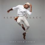 LIFT YOUR SPIRIT Aloe Blacc auf CD
