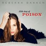Little Drop Of Poison Rebekka Bakken auf CD