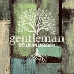 MTV Unplugged Gentleman auf CD